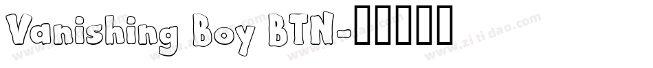 Vanishing Boy BTN字体转换
